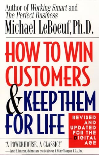 How to Win Customers and Keep Them for Life, Revised Edition: Revised and Updated for the Digital Age