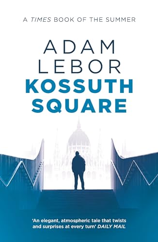 Kossuth Square (Danube Blues, Band 2) von Head of Zeus