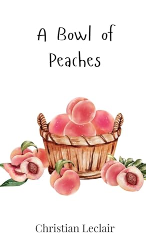 A Bowl of Peaches A Bowl of Peaches von Creative Arts Management OÜ