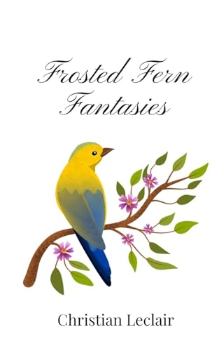 Frosted Fern Fantasies Frosted Fern Fantasies von Creative Arts Management OÜ