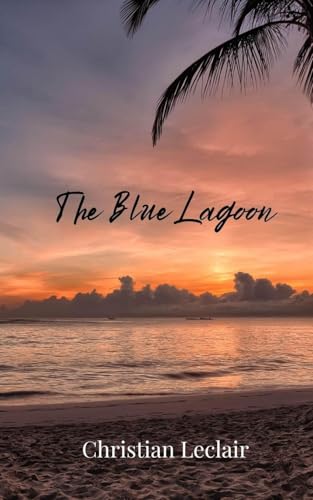 The Blue Lagoon The Blue Lagoon von Creative Arts Management OÜ