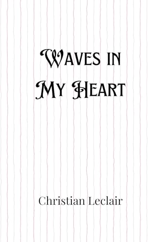 Waves in My Heart Waves in My Heart von Creative Arts Management OÜ