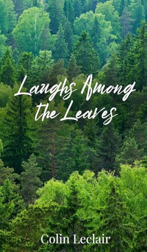 Laughs Among the Leaves von Creative Arts Management OÜ