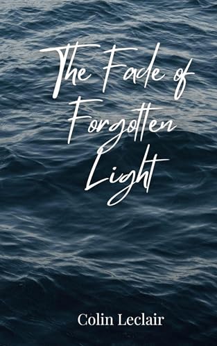 The Fade of Forgotten Light von Creative Arts Management OÜ