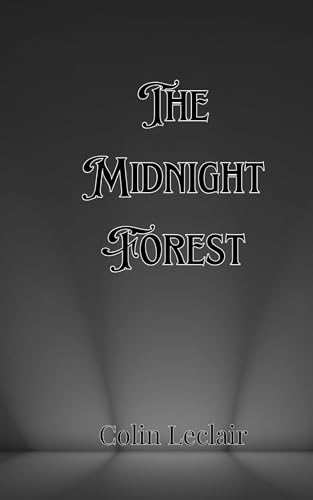 The Midnight Forest von Creative Arts Management OÜ
