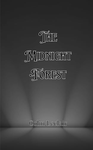 The Midnight Forest von Creative Arts Management OÜ