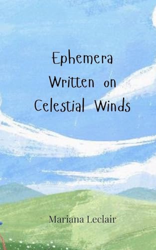 Ephemera Written on Celestial Winds von Creative Arts Management OÜ