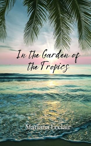 In the Garden of the Tropics In the Garden of the Tropics von Creative Arts Management OÜ