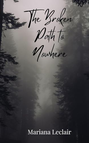 The Broken Path to Nowhere The Broken Path to Nowhere von Creative Arts Management OÜ