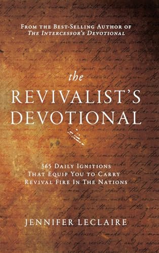 The Revivalist's Devotional: 365 Daily Ignitions That Equip You to Carry Revival Fire in the Nations von Awakening Media