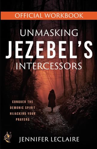 Unmasking Jezebel's Intercessors Official Workbook von Destiny Image Incorporated