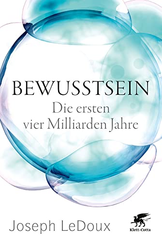 Bewusstsein: Die ersten vier Milliarden Jahre von Klett-Cotta Verlag