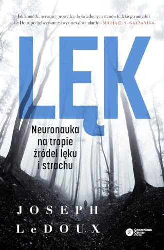 Lęk: Neuronauka na tropie źródeł lęku i strachu von Copernicus Center Press