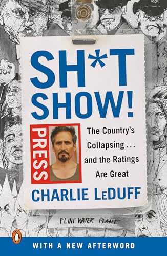 Sh*tshow!: The Country's Collapsing . . . and the Ratings Are Great von Penguin Books