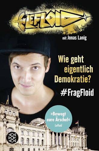 LeFloid: Wie geht eigentlich Demokratie? #FragFloid von FISCHER New Media