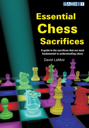 Essential Chess Sacrifices (How to... Chess Tactics)