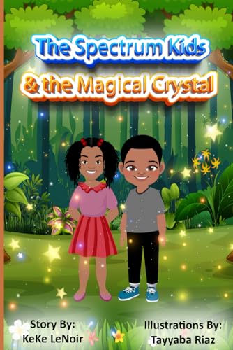 The Spectrum Kids & the Magical Crystal von Independently published