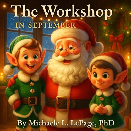 The Workshop in September (A Year in Santa's Workshop, Band 10) von Independently published