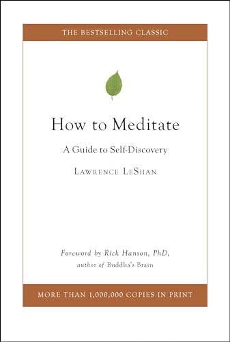 How to Meditate: A Guide to Self-Discovery