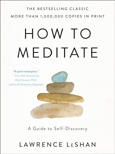 How to Meditate: A Guide to Self-Discovery