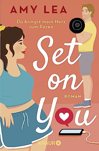 Set on You: Roman | "Amy Lea hat eine Geschichte für alle verfasst, die sich nicht immer akzeptieren und trotzdem entschlossen sind, sich selbst zu lieben." - Ali Hazelwood Set on You: Roman | "Amy Lea hat eine Geschichte für alle verfasst, die sich nicht immer akzeptieren und trotzdem entschlossen sind, sich selbst zu lieben." - Ali Hazelwood