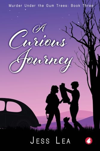 A Curious Journey (Murder Under the Gum Trees, Band 3) von Ylva Publishing