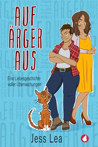 Auf Ärger aus: eine Liebesgeschichte voller Überraschungen von Ylva Verlag e.Kfr.