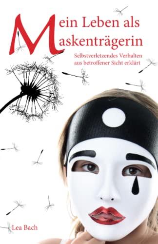 Mein Leben als Maskenträgerin: Selbstverletzendes Verhalten aus betroffener Sicht erklärt