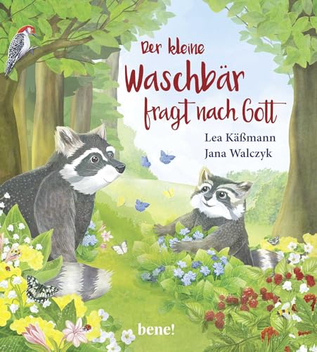 Der kleine Waschbär fragt nach Gott – ein Bilderbuch für Kinder ab 2 Jahren