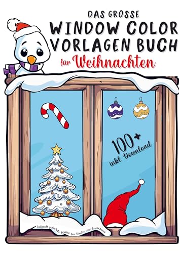 Das große Window Color Vorlagen Buch für Weihnachten: Liebevoll gestaltete Motive für Kinder und Erwachsene | inkl. Download von Bookmundo