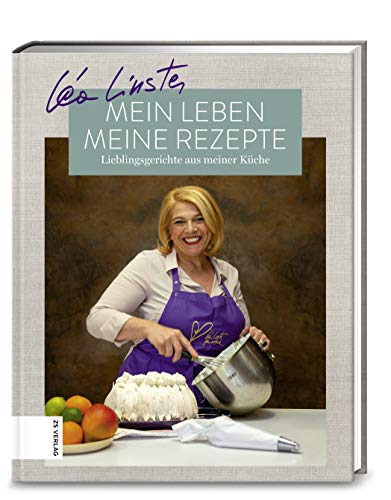 Mein Leben, meine Rezepte: Lieblingsgerichte aus meiner Küche von ZS Verlag GmbH