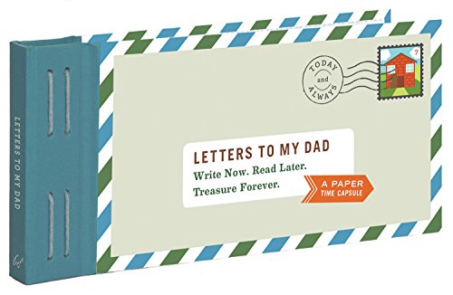 Letters to My Dad: Write Now. Read Later. Treasure Forever. von Chronicle Books