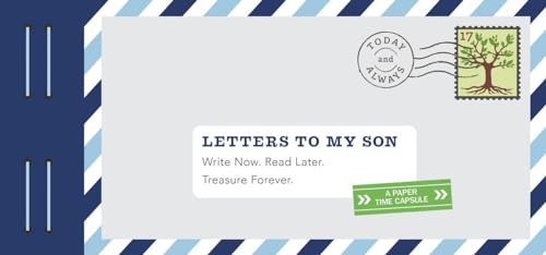 Letters to My Son: Write Now. Read Later. Treasure Forever. (Mother Son Journal, Gifts for Son, Letter Books) von Chronicle Books