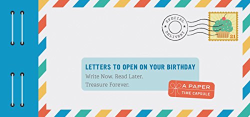 Letters to Open on Your Birthday: Write Now. Read Later. Treasure Forever. (Letters To My) von Chronicle Books