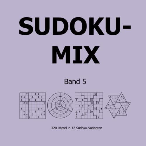 Sudoku-Mix Band 5: 320 Rätsel in 12 Sudoku-Varianten
