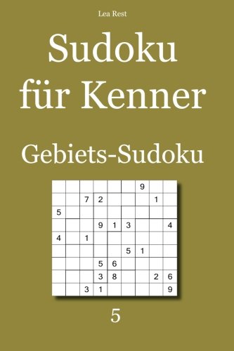 Sudoku für Kenner: Gebiets-Sudoku 5 Sudoku für Kenner: Gebiets-Sudoku 5 von udv
