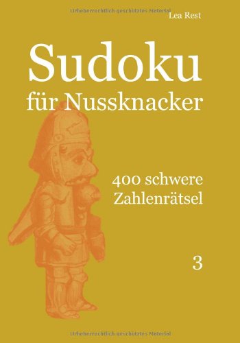 Sudoku für Nussknacker: 400 schwere Zahlenrätsel 3 von udv
