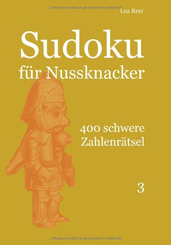 Sudoku für Nussknacker: 400 schwere Zahlenrätsel 3 Sudoku für Nussknacker: 400 schwere Zahlenrätsel 3 von udv