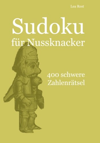 Sudoku für Nussknacker: 400 schwere Zahlenrätsel Sudoku für Nussknacker: 400 schwere Zahlenrätsel von udv