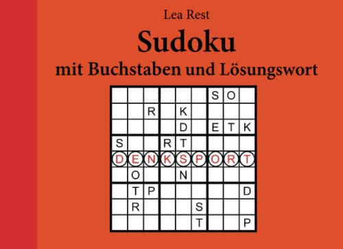 Sudoku mit Buchstaben und Lösungswort Sudoku mit Buchstaben und Lösungswort von u.d.verlag
