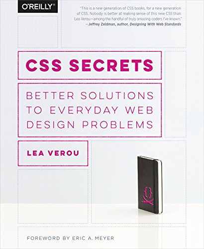CSS Secrets: Better Solutions to Everyday Web Design Problems von O'Reilly Media