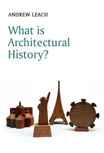What is Architectural History? (What Is History?)