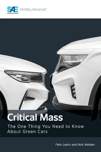 Critical Mass: The One Thing You Need to Know About Green Cars von SAE International