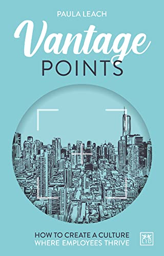 Vantage Points: How to create a culture where employees thrive
