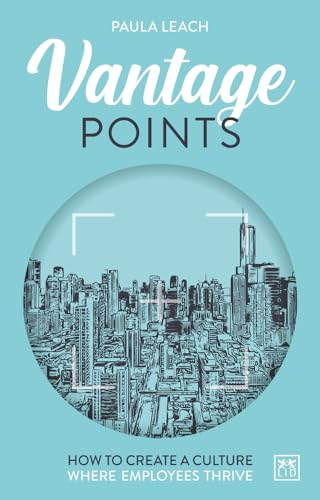 Vantage Points: How to create a culture where employees thrive