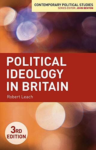 Political Ideology in Britain (Contemporary Political Studies) von Red Globe Press