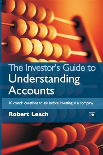 The Investor's Guide to Understanding Accounts: 10 Crunch Questions to Ask Before Investing in a Company von Harriman House