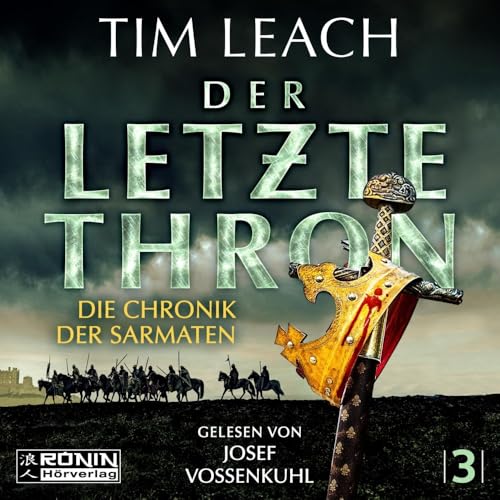 Der letzte Thron (Die Chronik der Sarmaten) von Ronin-Hörverlag, ein Imprint von Omondi GmbH