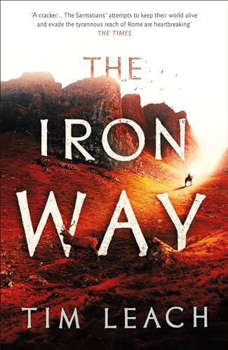 The Iron Way (The Sarmatian Trilogy)
