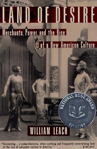 Land of Desire: Merchants, Power, and the Rise of a New American Culture von Vintage